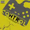 TheKidNoel - Control (feat. ScarfaceLo & AcWavyy) - Single